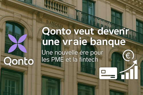Qonto veut devenir une vraie banque : un tournant pour les PME et la fintech